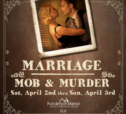 Marriage, mob, and murder April 2 and April 3